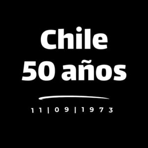 À 50 ans du 11 septembre 1973 au Chili.