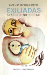 Exiliadas. 50 años de no retorno.